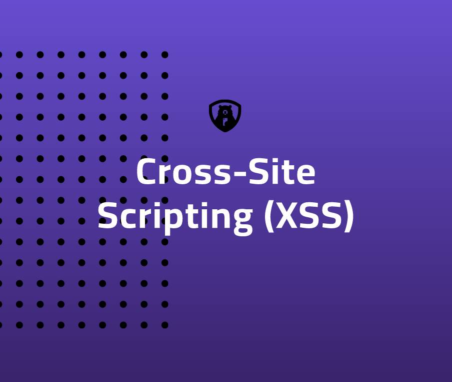 Cross-Site Scripting (XSS)